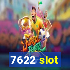 7622 slot